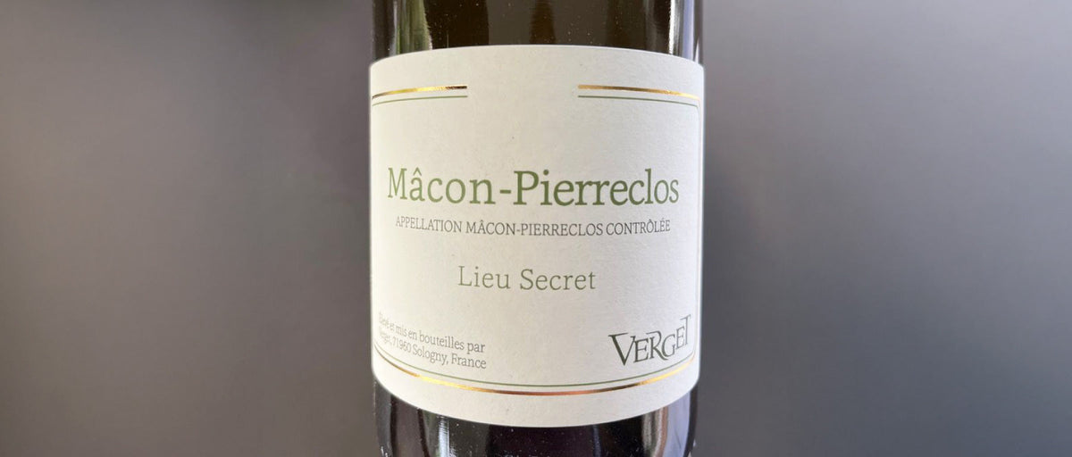 Verget Macon Pierreclos Lieu Secret 2025