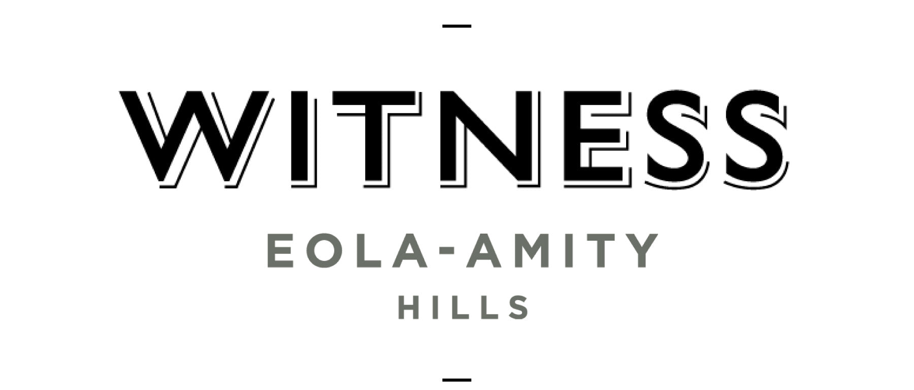 Witness Eola Amity Hills