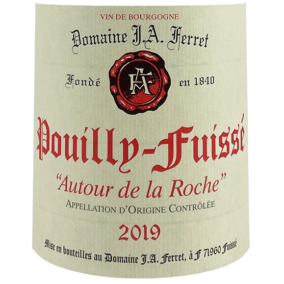 Domaine J.A. Ferret Pouilly-Fuisse "Autour de la Roche" 2019
