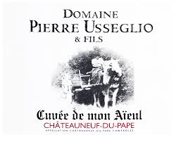 2015 Pierre Usseglio Chateauneuf du Pape Cuvee Mon Aieul
