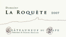 2007 Domain la Roquette Chateauneuf du Pape