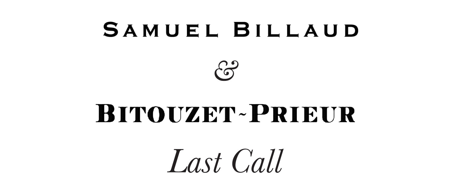 Bitouzet & Billaud Last Call