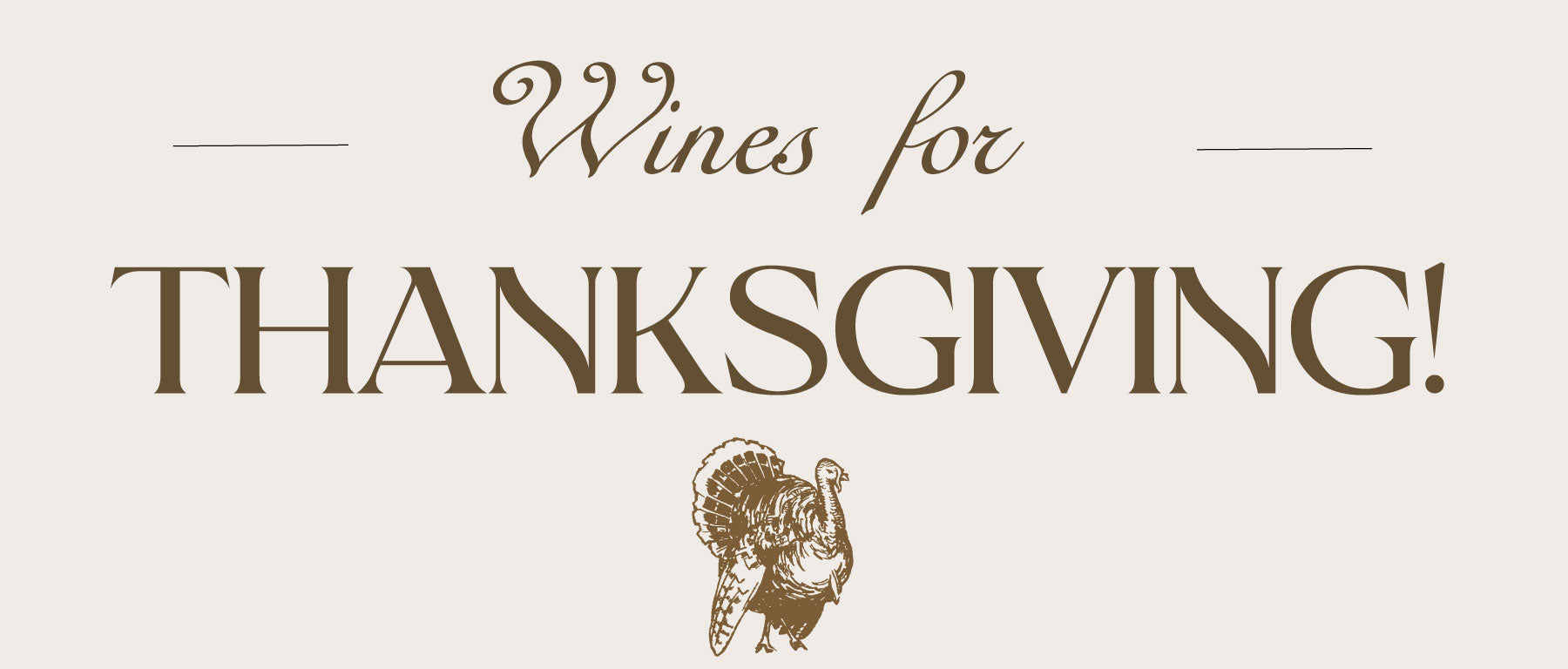 Wines for Thanksgiving!