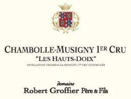 Robert Groffier Chambolle-Musigny 1er Cru “Hauts-Doix” 2020