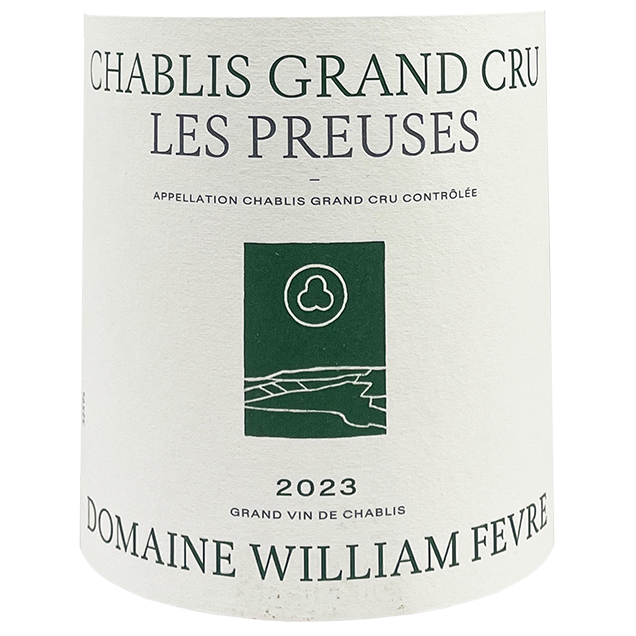William Fevre Chablis Grand Cru Les Preuses 2023