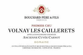 Bouchard Pere et Fils Volnay 1er Cru "Les Caillerets" Ancienne Cuvee Carnot 2019