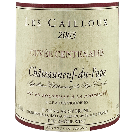 André Brunel Châteauneuf-du-Pape “Les Cailloux – Cuvée Centenaire” 2003