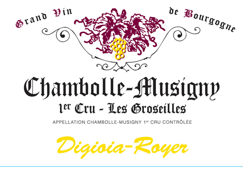 Digioia-Royer Chambolle-Musigny 1er Cru "Les Groseilles" 2015