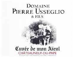 Pierre Usseglio Chateauneuf-du-Pape "Cuvee Mon Aieul" 2017