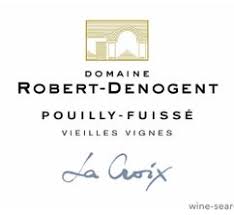 2017 Robert Denogent Pouilly Fuisse La Croix Vieilles Vignes